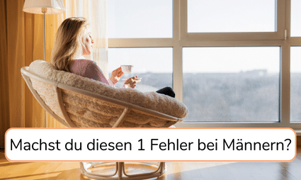 Machst du 1 Fehler wodurch er dich nicht lieben kann