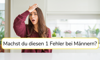 Machst du diesen 1 Fehler bei Männern und kannst deswegen ihn nicht verlebt machen